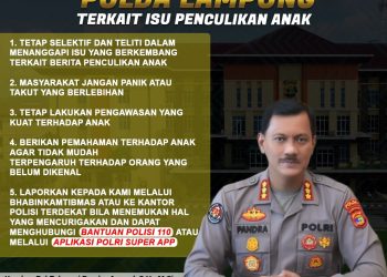 Polda Lampung Imbau Masyarakat Tak Panik dengan Isu Penculikan, Tapi Waspada